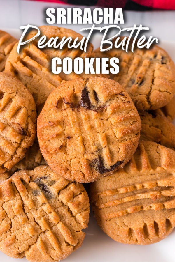 plate of peanut butter cookies with text overlay reading "sriracha peanut butter cookies"