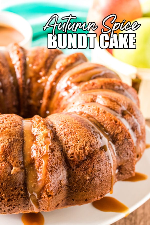 apple bundt cake on white plate with text overlay reading "autumn spice bundt cake"